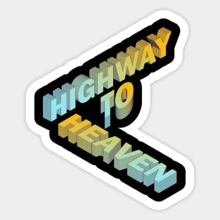 Highway to Heaven 3D Typography Sticker